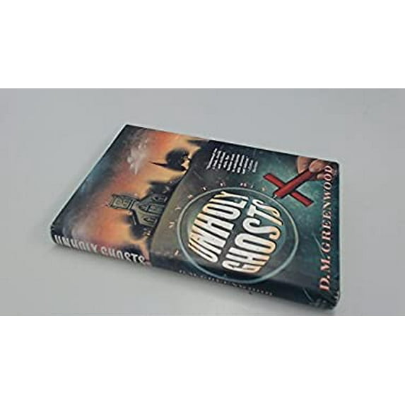 Pre-Owned Unholy Ghosts (Hardcover) 031208515X 9780312085155