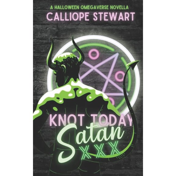Unholy Holidays: Knot Today Satan: A Halloween Novella (Paperback)