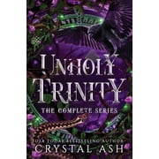 Unholy Trinity The Complete Series, Paperback
