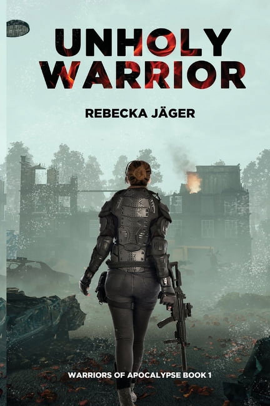Unholy Warrior: Post-apocalyptic Spy Thriller, (Paperback) - Walmart.com