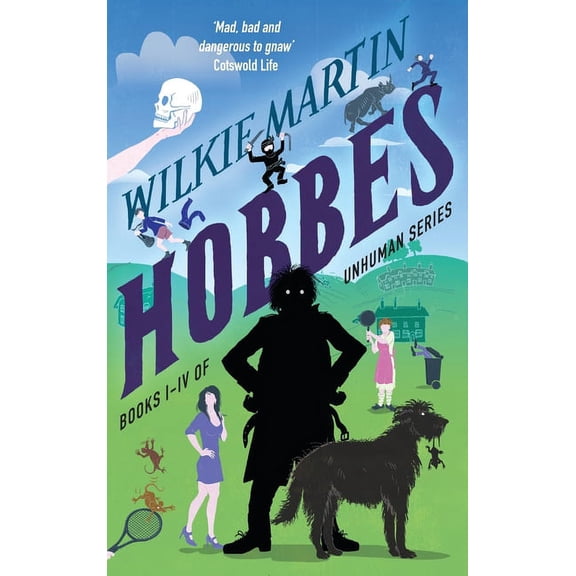 Unhuman Hobbes: Unhuman Collection (Books I-IV), (Hardcover)