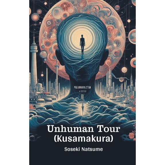 Unhuman Tour (Kusamakura), (Paperback)
