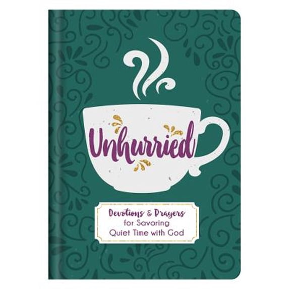 Pre-Owned Unhurried: Devotions and Prayers for Savoring Quiet Time with God (Hardcover) 1683225996 9781683225997