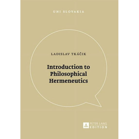 Uni Slovakia: Introduction to Philosophical Hermeneutics (Paperback)