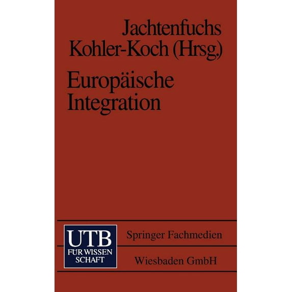 Uni-Taschenbücher Europäische Integration, (Paperback)