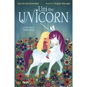 Uni the Unicorn Uni the Unicorn, Hardcover