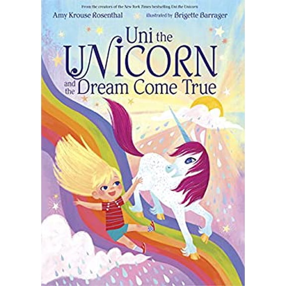 Pre-Owned Uni the Unicorn and the Dream Come True (Library Binding) 9781101936603