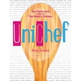 thumbnail image 1 of Unichef : Top Chefs Unite in Support of The World's Children (Hardcover), 1 of 1