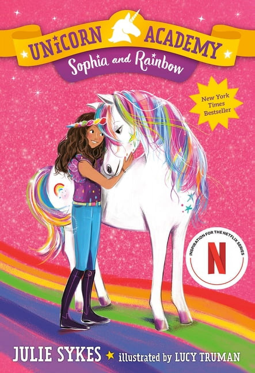 JULIE SYKES; LUCY TRUMAN Unicorn Academy: Unicorn Academy #1: Sophia and Rainbow (Paperback)
