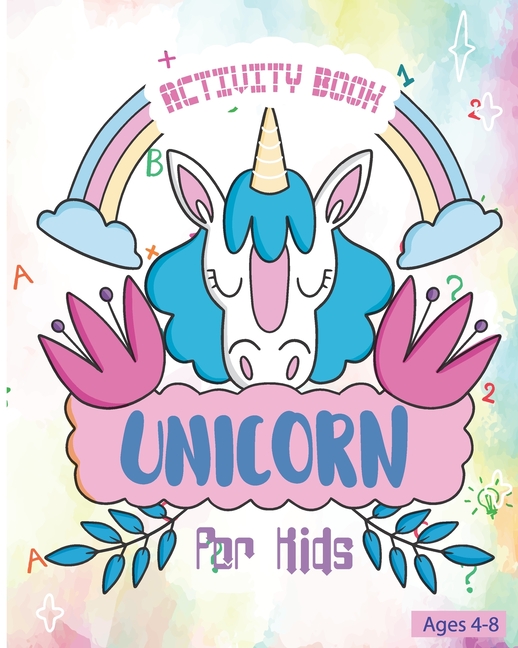 Unicorn Activity Book For Kids Ages 4-8: Fun Unicorn Activity Book ...
