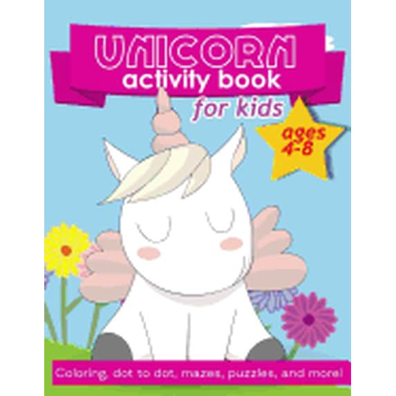 Unicorn Activity Book For Kids Ages 4-8: 100 pages of Fun Educational Activities for Kids coloring, dot to dot, mazes, puzzles, word search, and more! 8.5 x 11 inches (Paperback)