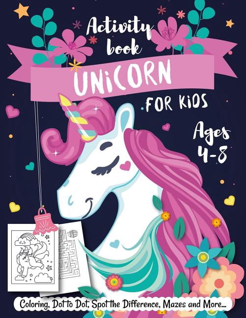 Unicorn Activity Book for Kids Ages 4-8: Creative and Fun Activities ...