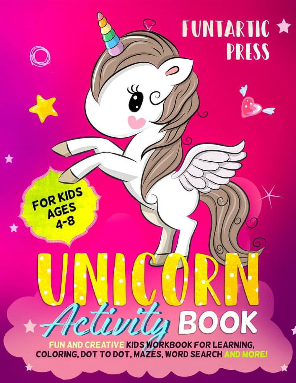 Unicorn Activity Book for Kids Ages 4-8: Fun and Creative Kid's ...