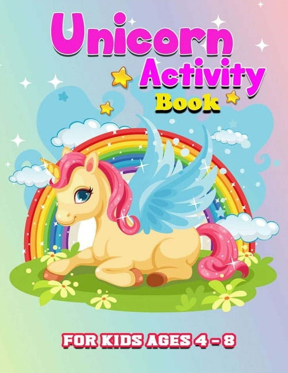 Unicorn Activity Book: Unicorn Coloring Book For Kids Ages 4-8 with 26 ...