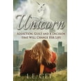 thumbnail image 1 of Unicorn: Addiction, Guilt and a Decision That Will Change Her Life, 1 of 1
