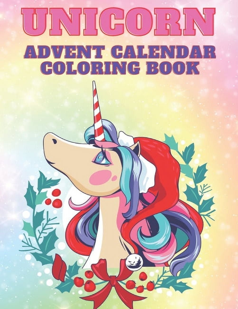 Unicorn Advent Calendar Coloring Book Unicorn Coloring Books for