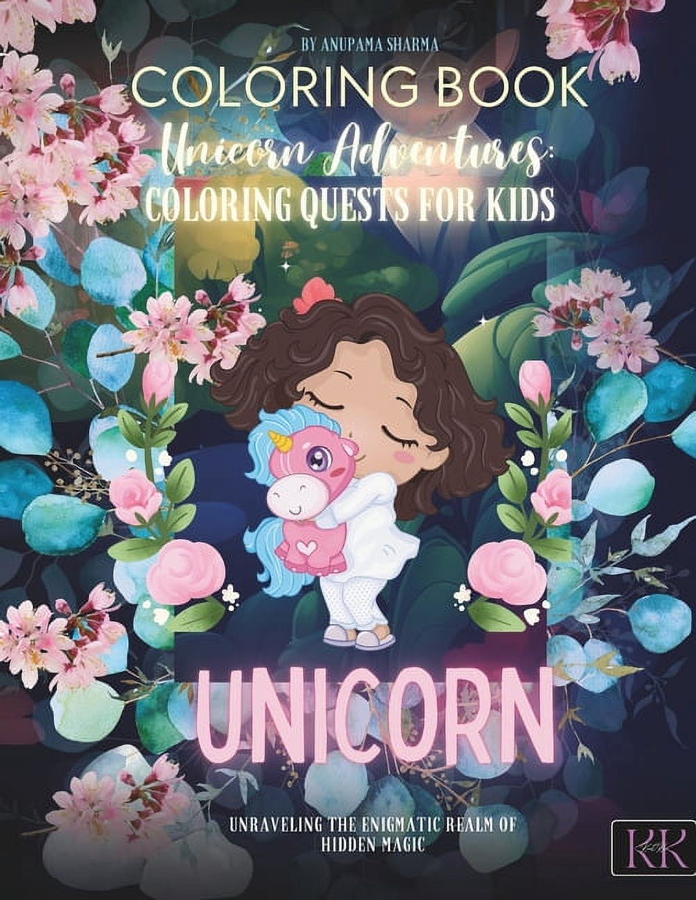 Unicorn Adventures: Coloring Quests for Kids: Unraveling the enigmatic ...