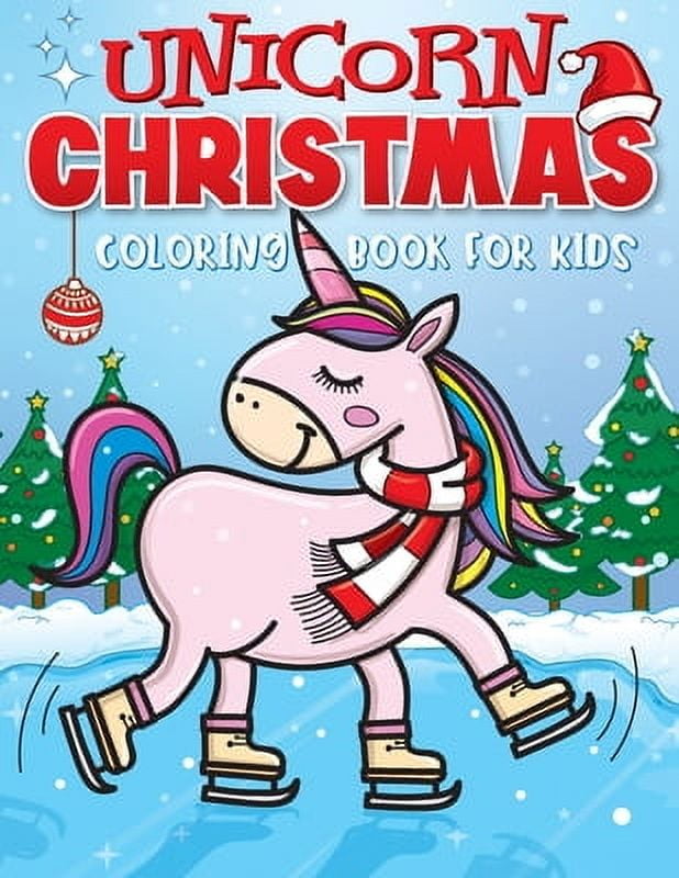 BIG DREAMS ART SUPPLIES Unicorn Christmas Coloring Book for Kids: The Best Christmas Stocking Stuffers Gift Idea for Girls Ages 4-8 Year Olds - Girl Gifts - Cute Unicorns Coloring Pages (Paperback)