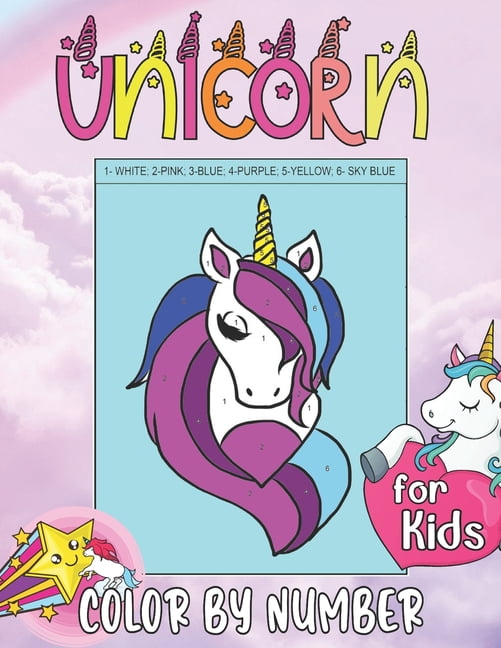 Unicorn Color by Numbers for Kids : 50 Easy Paint by Number Coloring Pages  with all the Magical Elements of Unicorn and their Fantasy World  (Paperback) 