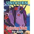 thumbnail image 1 of Unicorn Coloring Book For Adults: An Adult Coloring Book Featuring Unicorn Coloring Pages for Adults Relaxation Perfect For Coloring Gift Book Ideas (Paperback), 1 of 1