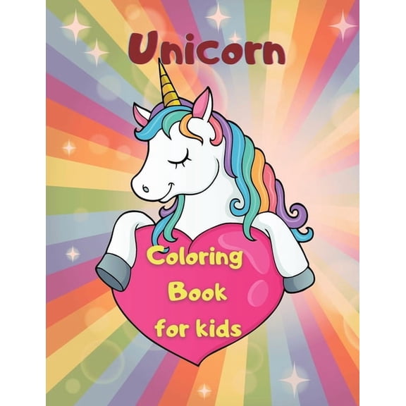 Unicorn Coloring Book: Amazing Coloring Book for Kids Ages 4-8 Adorable Designs, Best Gift for Home or Travel Activities, (Paperback)