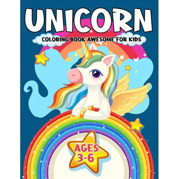 Unicorn Coloring Book Awesome For Kids 3-6 (Paperback)