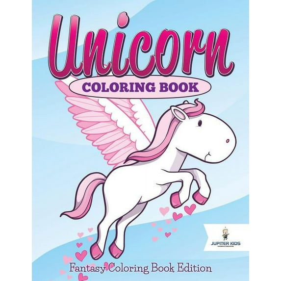 Unicorn Coloring Book: Fantasy Coloring Book Edition (Paperback)