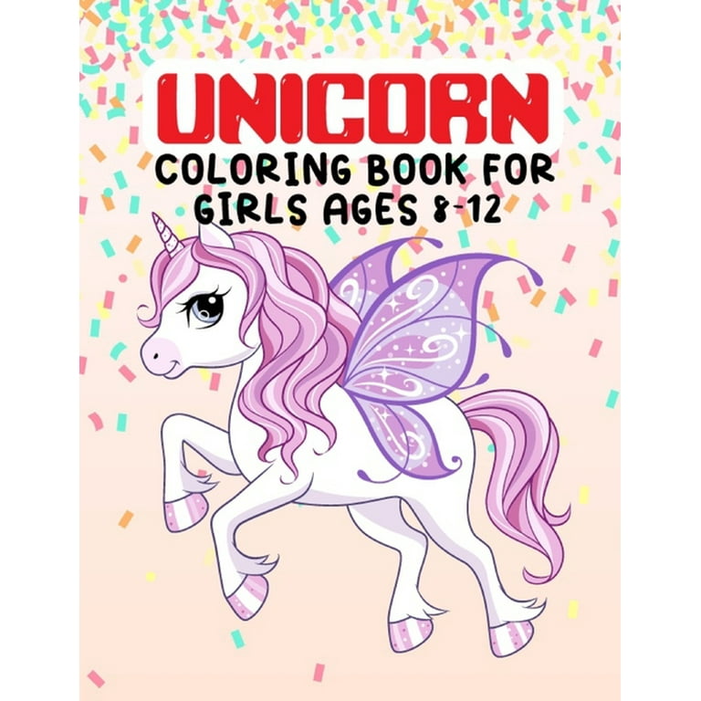 https://i5.walmartimages.com/seo/Unicorn-Coloring-Book-For-Girls-Ages-8-12-Magical-Beautiful-Unicorns-Lots-Fun-Pages-Preschoolers-Kindergarten-Kids-Girls-A-Educational-Children-s-Wor_08cc57f7-91e0-434b-8bfa-bb7bede5bdd1.4ad9a05438c60b03f3cb2a74dda8fb69.jpeg?odnHeight=768&odnWidth=768&odnBg=FFFFFF