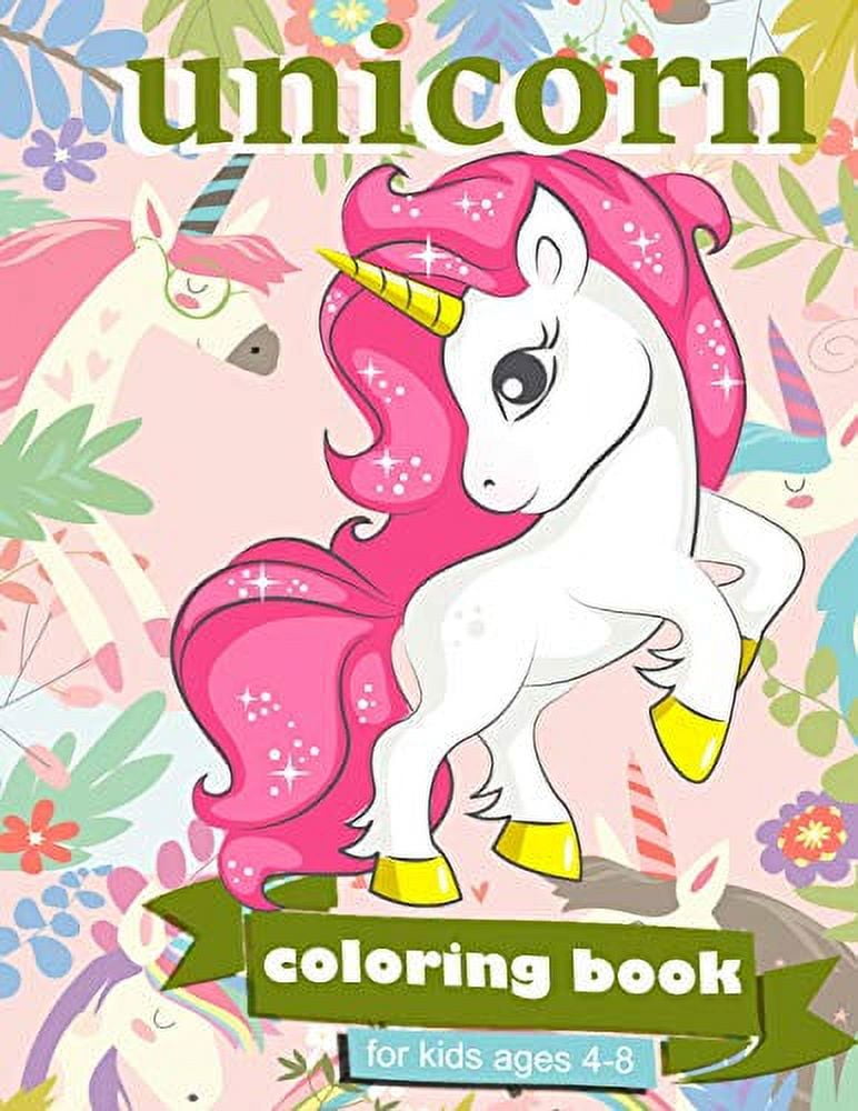 unicorn coloring book for girls ages 2-4: unicorn coloring book for girls  8-10-3-5-6-9-4-2 ,kids coloring book