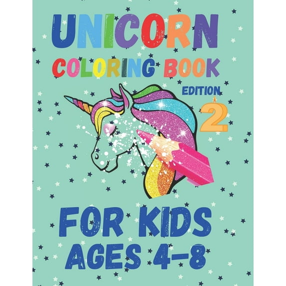 Unicorn Coloring Book: For Kids Ages 4-8 Edition 2 (Paperback)