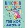 thumbnail image 1 of Unicorn Coloring Book: For Kids Ages 4 to 8 Edition 1, (Paperback), 1 of 1