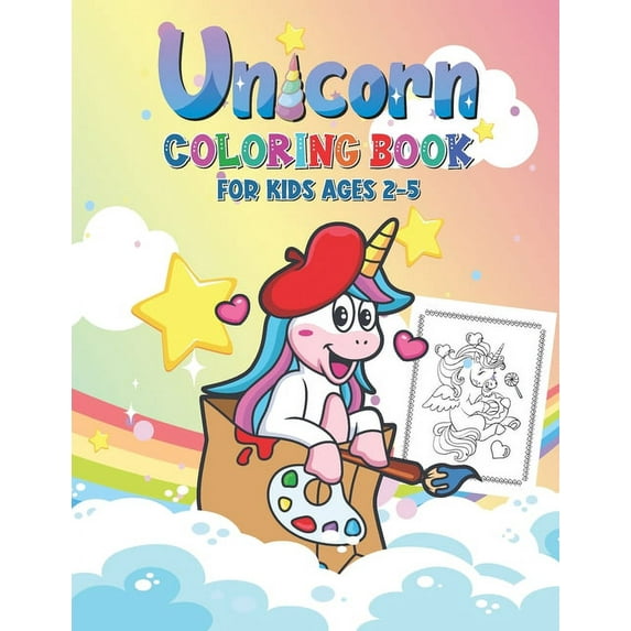 Unicorn Coloring Book for Kids Ages 2-5: Fun and Easy Children's Workbook for Unicorn Coloring, How to Draw for Kids - Coloring Book for Children (Paperback)