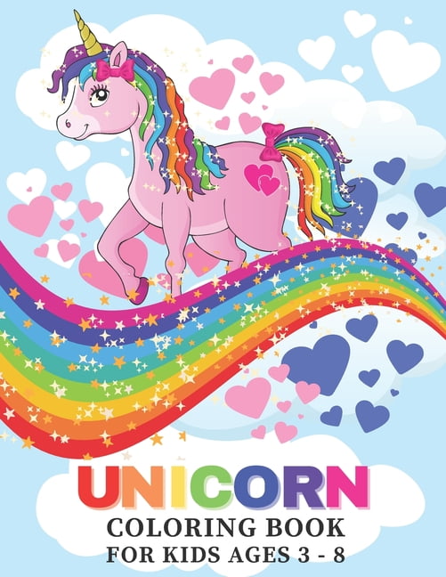 Unicorn Coloring Book: For Kids Ages 3 - 8: Beautiful Unicorn Coloring ...