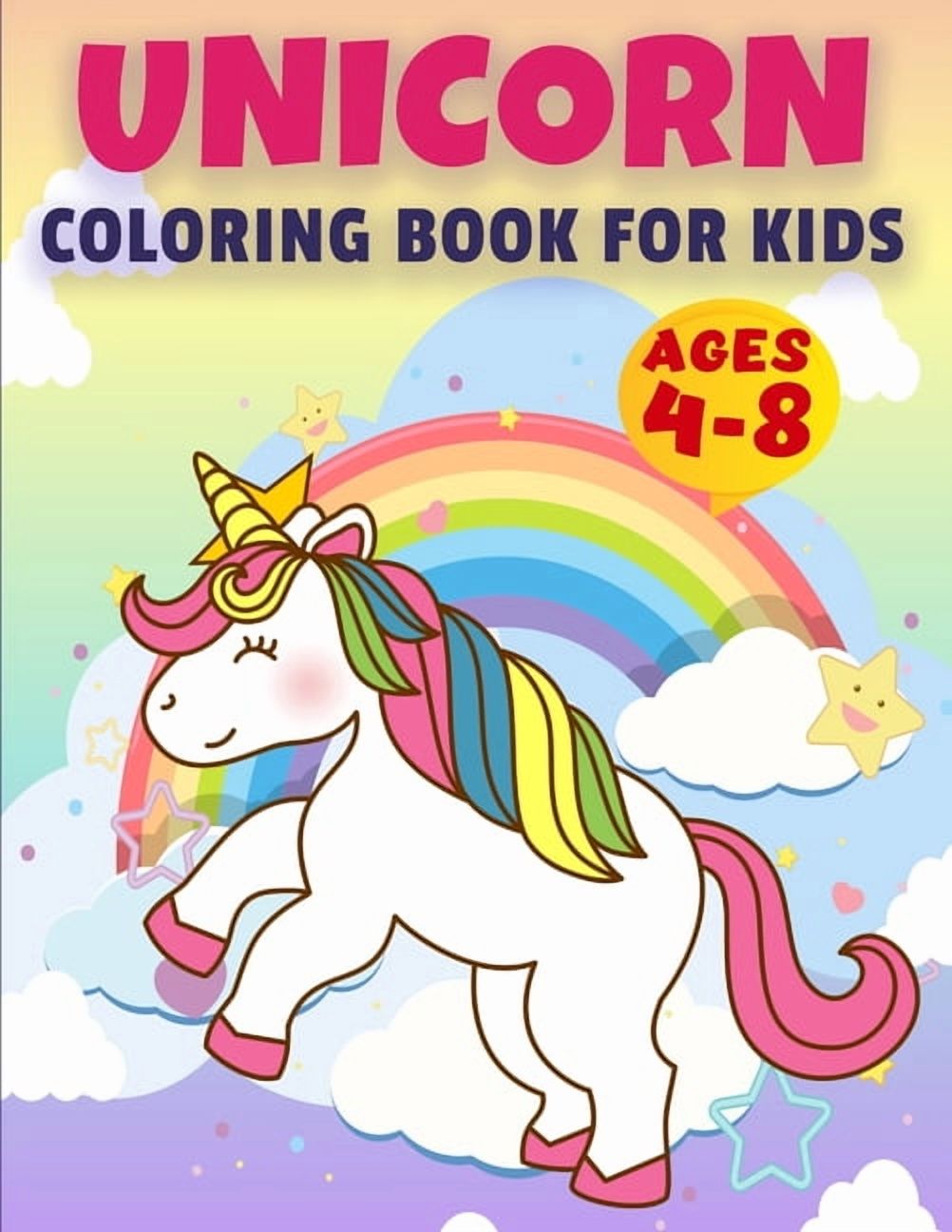 Unicorn Coloring Book for Kids Ages 4-8: UNICORN COLORING BOOK Awesome ...