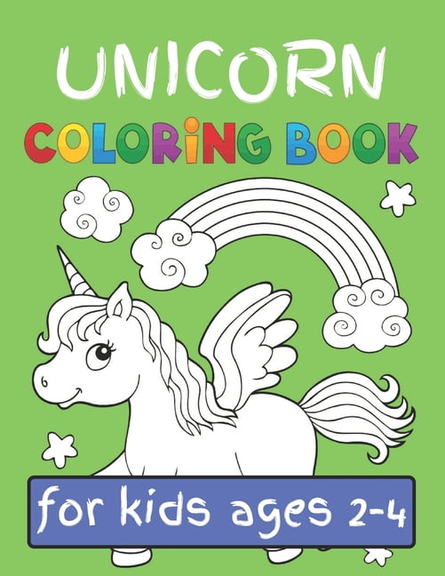 Unicorn Coloring Book for Kids Ages: Kids Ages (2-4) Featuring Various ...