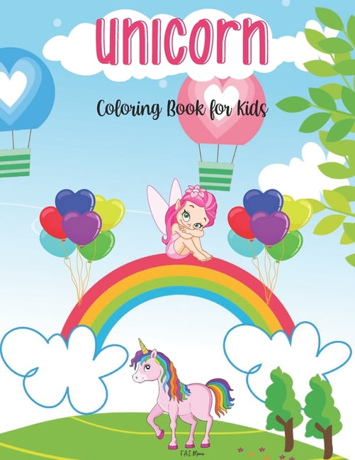 Unicorn Coloring Book for Kids : Amazing Unicorns, Rainbows, Baby Unicorns and More - Coloring Book for Kids Ages 3-8 - My First Book of Unicorns - (Paperback)