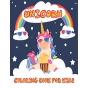 Unicorn Coloring Book for Kids Magical Unicorn Coloring Book for Kids Aged 4-8 with Amazing and Unique Designs of Unico, Paperback