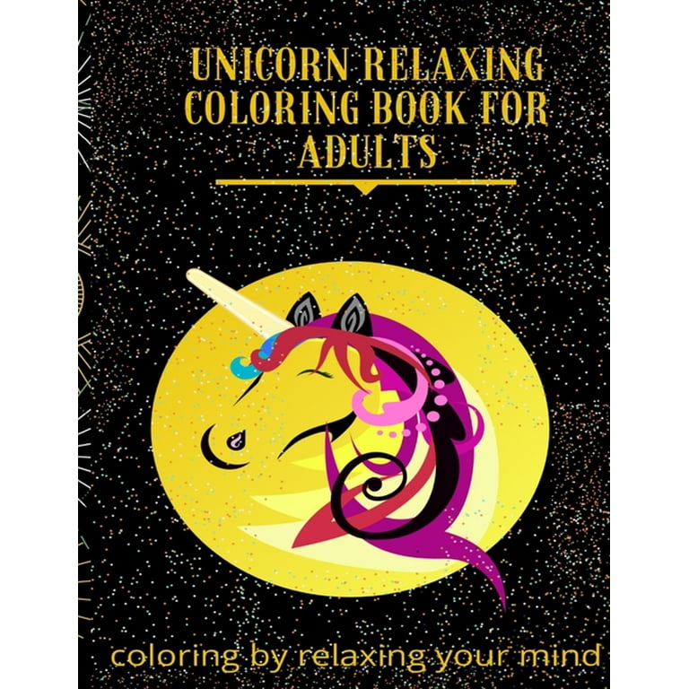Unicorn Coloring Books for Girls: New Best Relaxing, Fun and Beautiful  Coloring Pages for Kids, Teens and Adults, Intricate One Sided Designs 