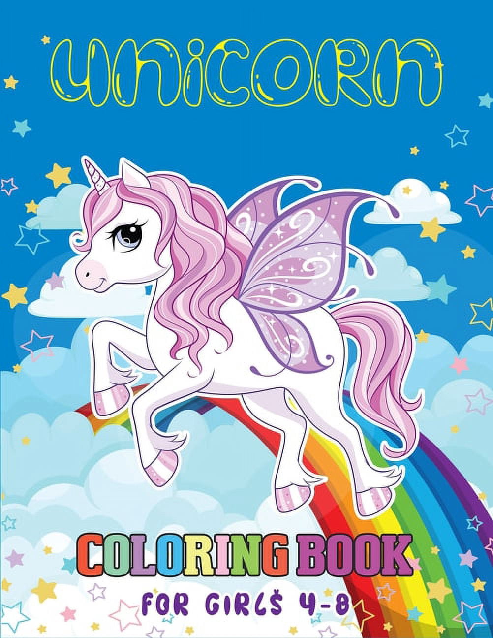 Unicorn Coloring Book for Girls 4-8 : The Best Unicorn Coloring Book With Beautiful and Highly Detailed Images (Paperback)