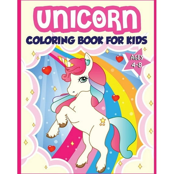 Unicorn Coloring Book for Kids Ages 4-8: 40+ Fun and Beautiful Unicorn Illustrations that Create Hours of Fun (Children , (Paperback)