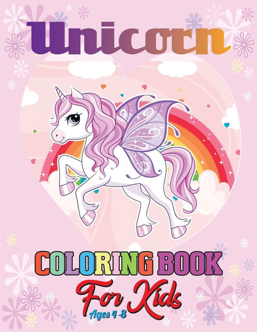 Unicorn Coloring Book for Kids Ages 4-8 : The Best Collection Of Unicorn Coloring Pages With Beautiful and Highly Detailed Images (Paperback)