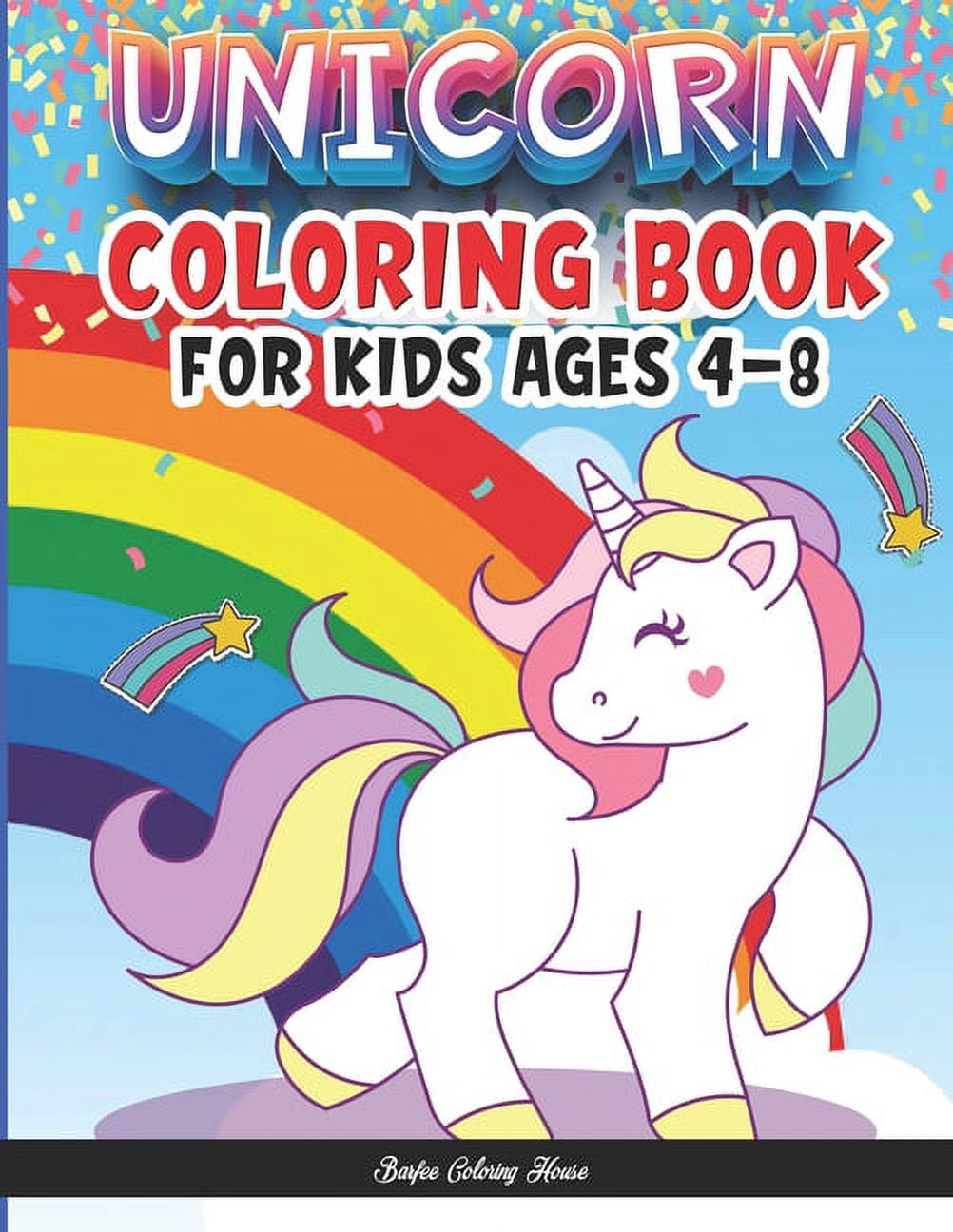 Unicorn Coloring Book For kids ages 4-8: A Magical Unicorn Coloring ...