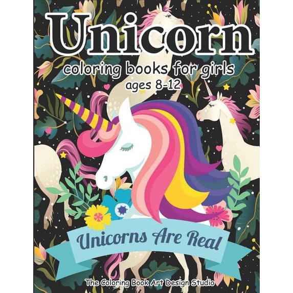 Unicorn Coloring Books for Girls ages 8-12: Unicorn Coloring Book for Girls, Little Girls, Kids: New (Paperback) by The Coloring Book Art Design Studio