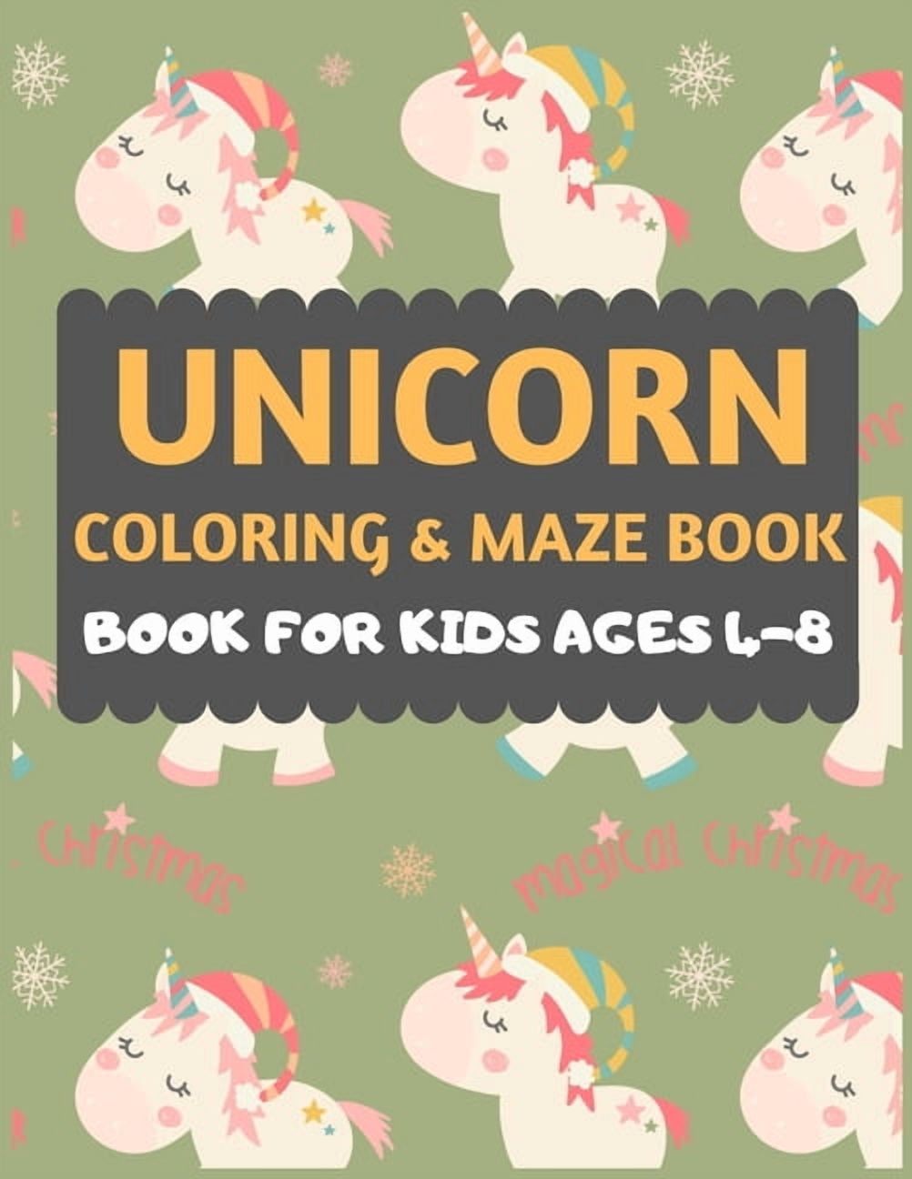 Unicorn Coloring And Maze Book For Kids Ages 4-8: A Unicorn Coloring ...