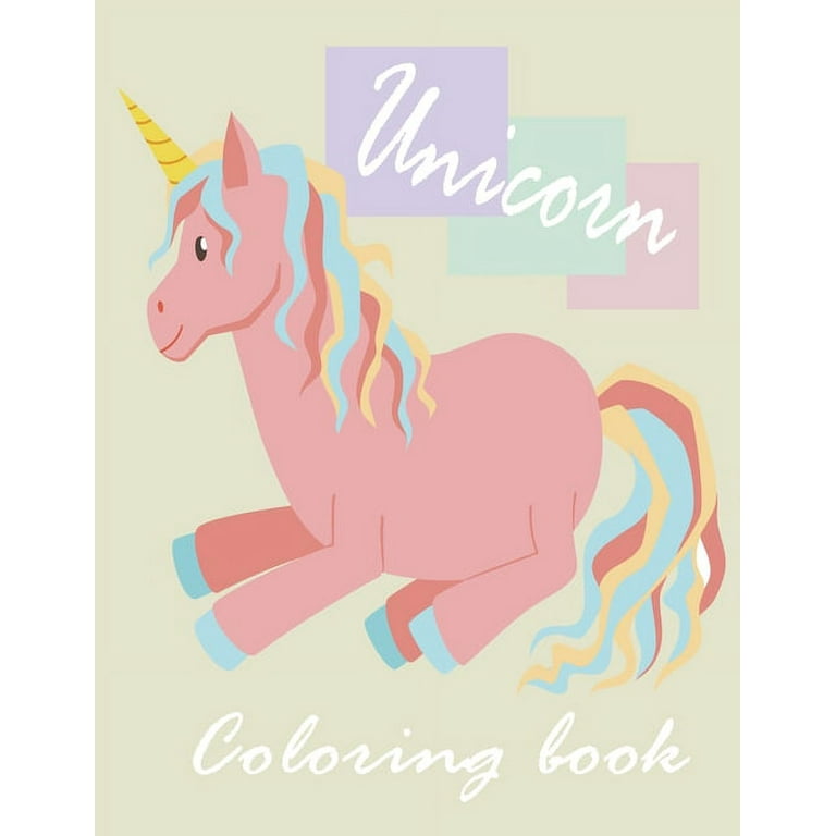 Unicorn Coloring Book: Cool Coloring Books for Kids Girls Ages8-12 Year Olds - Birthday Gifts Party Favors Valentine Easter Christmas Goodie Bag Stuffer- School Classroom Activity Supplies [Book]