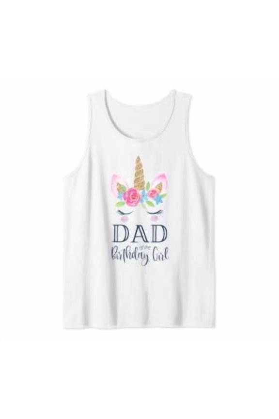 Unicorn Dad Of The Birthday Matching Daddy Tank Top Size S-3XL