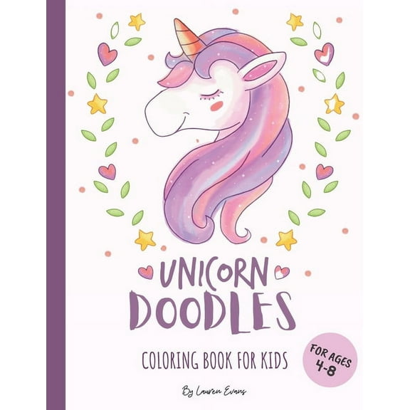 Unicorn Doodles - Coloring Book For Kids: Coloring Pages & Sketchbook - 2 in 1: For Kids Ages 4-8, (Paperback)