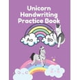 thumbnail image 1 of Unicorn Handwriting Practice Book: Handwriting Workbook for Girls to Practice Letter Tracing, (Paperback), 1 of 1