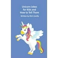 thumbnail image 1 of Pre-Owned Unicorn Jokes for Kids: Unicorn Riddles with Pictures Paperback, 1 of 1