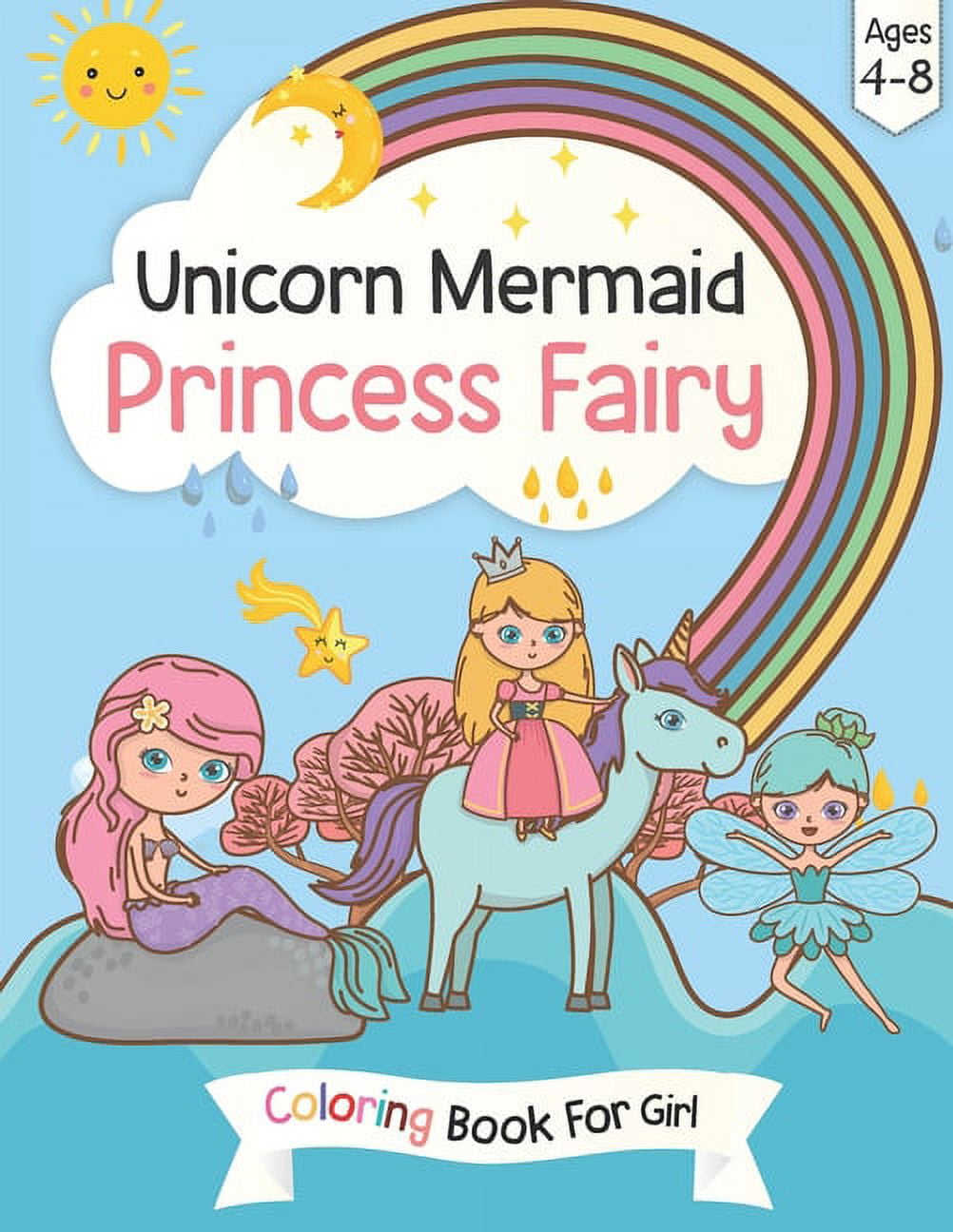 https://i5.walmartimages.com/seo/Unicorn-Mermaid-Princess-Fairy-Coloring-Book-For-Girl-Ages-4-8-Beautiful-Rainbow-Unicorn-Girls-Kids-Toddlers-4-8-High-Quality-Unique-60-Pages_ed1a58f1-4f1d-4b0d-961e-e9f1623e1f57.c9e9f42f8a9643c737b285c078fe99e2.jpeg